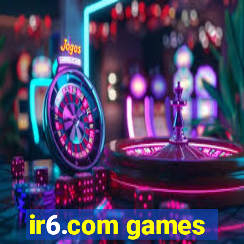 ir6.com games